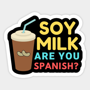 Soy Milk vegan funny Sticker